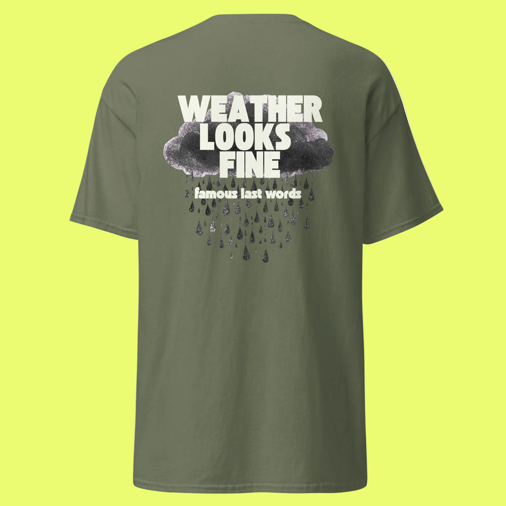 Green t-shirt with 'Weather Looks Fine' text and cloud graphic on the back, on a white background.